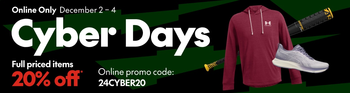 Cyber Days Full priced items 20% off* Use promo code: 24CYBER20  *Our ticket price. Exclludes select brands & styles. 