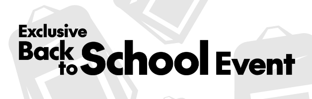 Exclusive back to school event