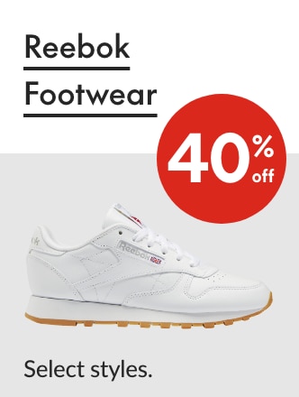 Reebok Footwear 40% off Our ticket price. Select styles.